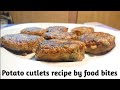 Easy recipes foodbites potato cutlets