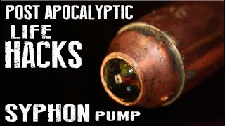 How To Make A Siphon Pump (Shaker Siphon) - Post Apocalyptic Life Hacks
