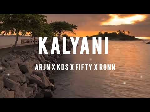 Kalyani (Lyrics song) - arjn x kds x fifty4 x ronn 