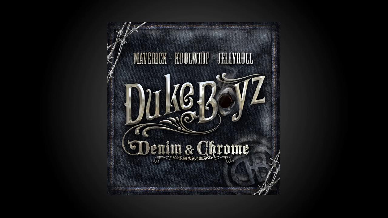 Duke Boyz Denim & Chrome "Bible & My Gun" Jelly Roll, KoolWhip, Maverick Mikel Knight Duke Boyz Denim & Chrome "Bible & My Gun" Jelly Roll, KoolWhip, Maverick Mikel Knight