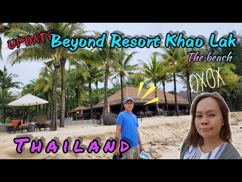 How's the beach Beyond Resort Khao Lak Thailand | Update 4 August 2022
