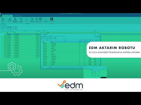 EDM AKTARIM ROBOTU İLE LUCA MUHASEBE PROGRAMINA ANINDA AKTARIM