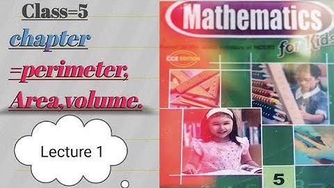 Class-5 ||chapter=perimeter,Area,and volume ||Mathematics.... •Based on NCERT syllabus... 📖📖