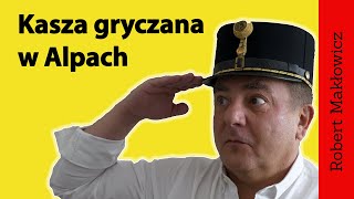 Robert Makłowicz: odc.7 "Kasza gryczana w Alpach, czyli słów kilka o kuchni słoweńskiej."
