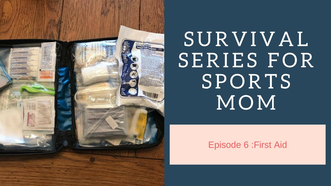 First AidWhat every Sports Mom should have in their kit YouTube