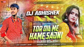 Public Demand Mix ❣️ Tor Dil Me Sajni (Power Bass) Dj Abhishek Bokaro - Satish Superhit Khortha Song