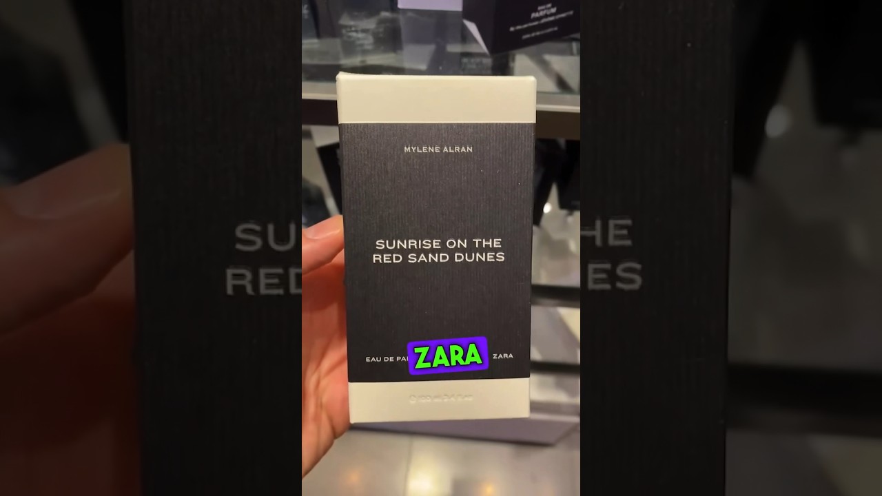 15 Second Fragrance Find At Zara!  Sunrise On The Red Sand Dunes