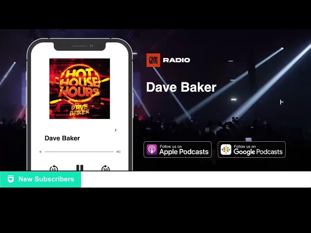 Dave Baker - Hot House Hours Radio 183