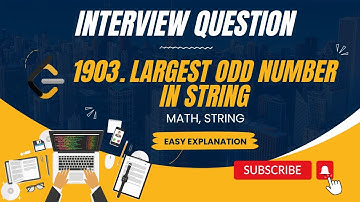 1903. Largest Odd Number in String | O(n) time| Easy Explanation | Leetcode