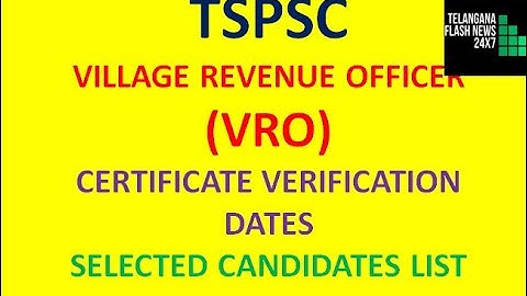 TSPSC VRO CERTIFICATE VERIFICATION DATES | SELECTED CANDIDATES LIST | RESULTS |