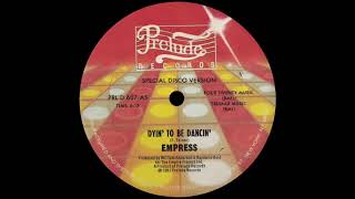 Empress - Dyin&#39; To Be Dancing [1981]