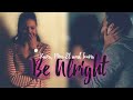 Kara & Mon-El (+Imra) || Be alright
