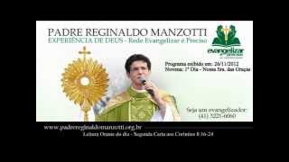 26/11/2012 - Experiência De Deus - Padre Reginaldo Manzotti (rádio Evangelizar Am 1060)