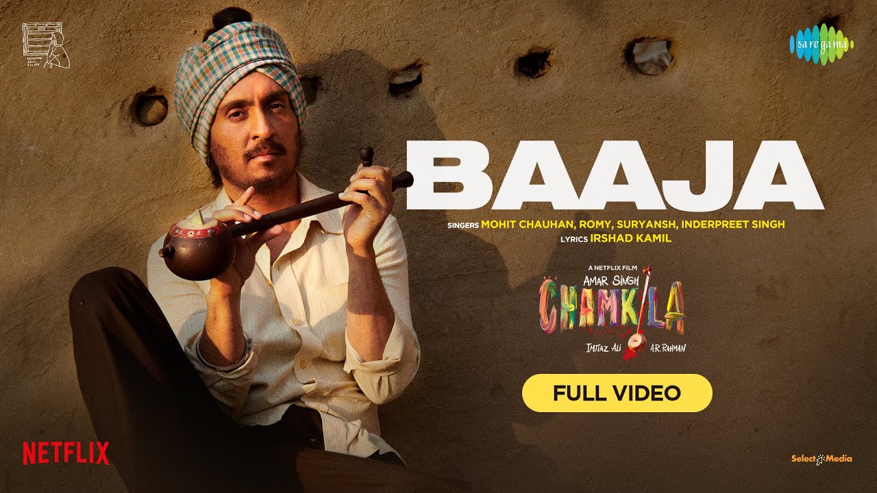 Watch Baaja-Full Video | Amar Singh Chamkila | Diljit, Imtiaz, A.R.Rahman, Mohit, Romy,Suryansh,Inderpreet on YouTube