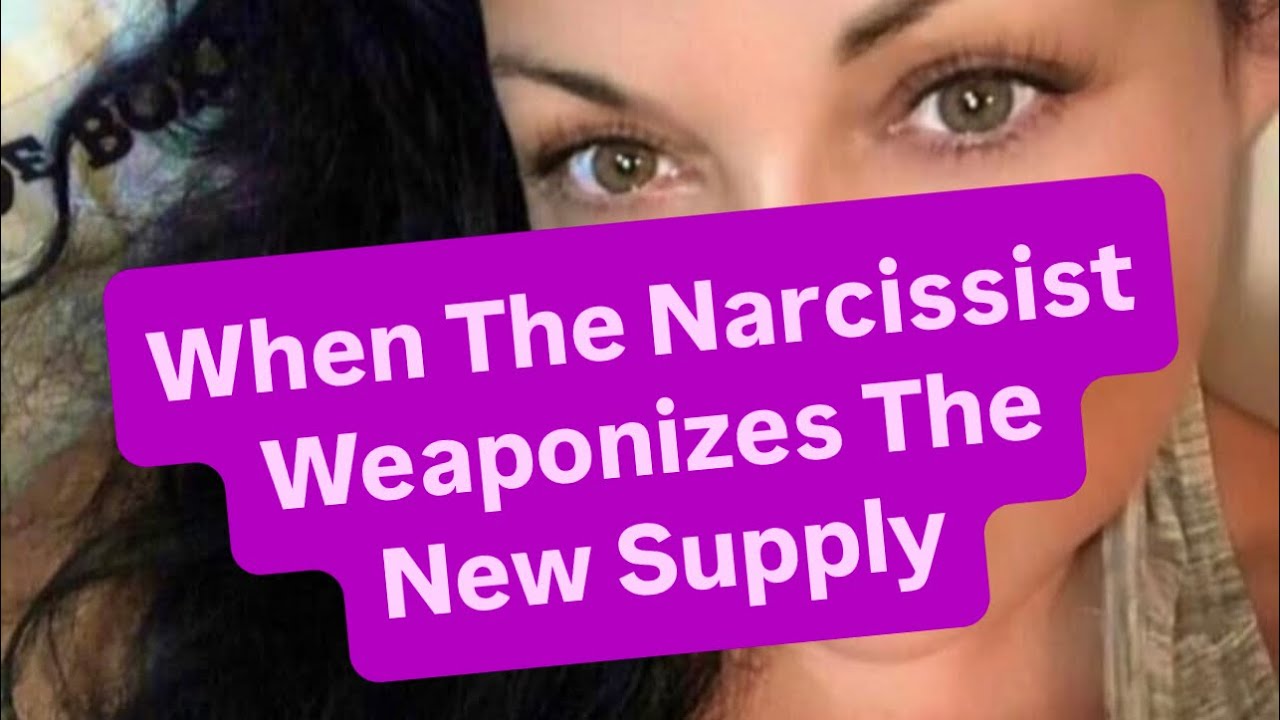 When The Narcissist Weaponizes The New Supply | #narcissist #narcissism ...