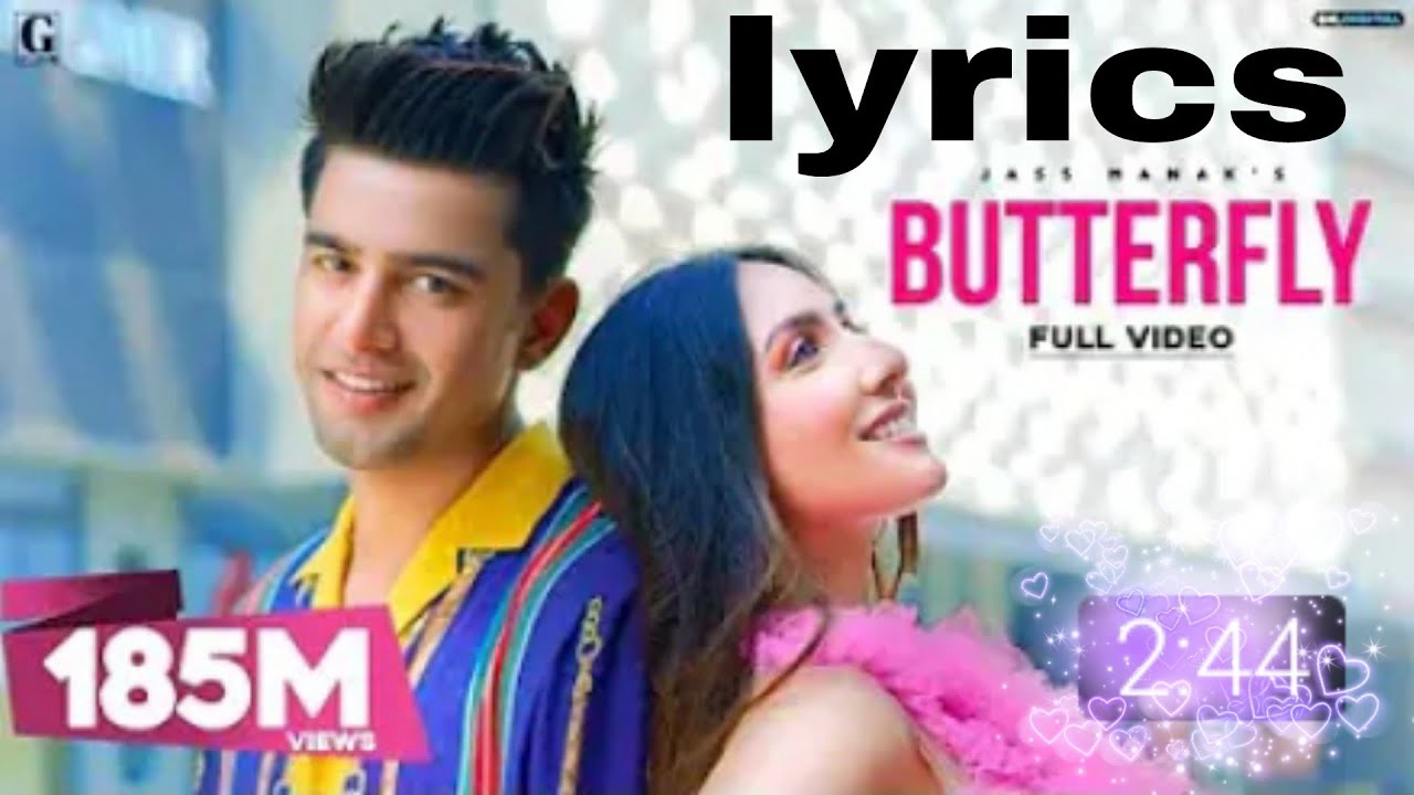Banke tusi butterfly lyrics/ butterfly song lyrics/jass manak/AD GAANA