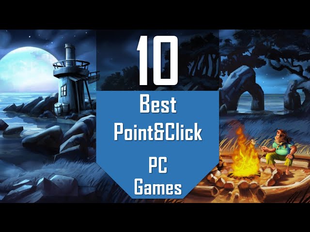 Top 10 point and click games