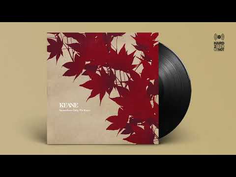 Keane - Somewhere