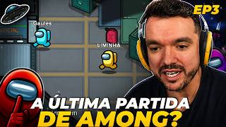 THE LAST AMONG US MATCH OF 2026! EP3 - GAULES PLAYING AMONG US - with BT, LIMINHA, STEELEGA...