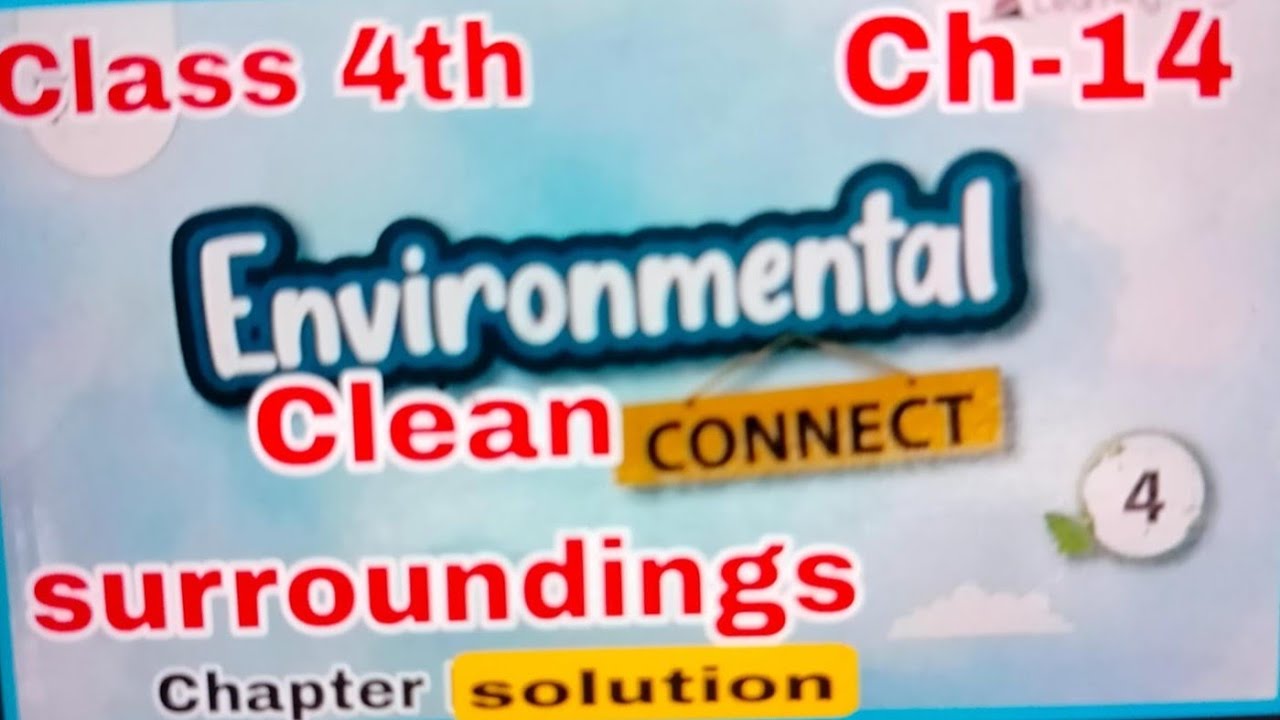 Class 4 EVS chapter 14 | Clean Surroundings | Chapter Solution. - YouTube