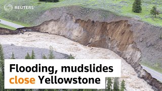 Flooding, mudslides force rare closure of Yellowstone