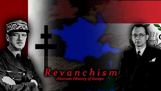 Revanchism | Alternate History of Europe | Episode 1