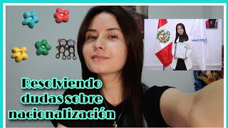 Resolviendo dudas sobre mi proceso de NACIONALIZACIÓN 🥳 / #nacionalizacion #resolviendodudas