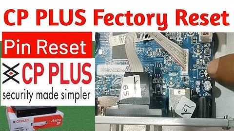 Reset CP PLUS DVR 2022 Latest Trick to Hard Reset or Password Reset