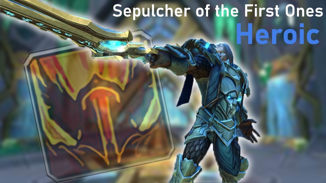 Anduin Wrynn | Sepulcher of the First Ones Heroic (Fury Warrior POV)