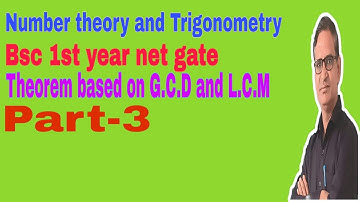 Guass theorem based on G.C.D and L.C.M. Number theory and Trigonometry Bsc 1st year