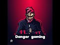 Live streaming of Danger Gaming