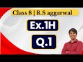 Class 8 Maths | RS Aggarwal Chapter 1 Exercise 1H | Question 1| Mathematics Tuition