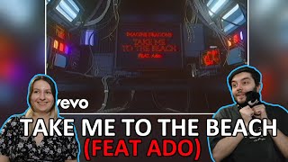First Time Hearing Imagine Dragons - Take Me To The Beach (feat. Ado) Reaction