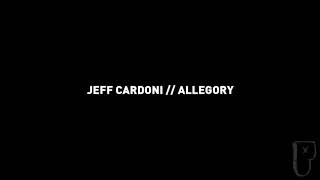 Jeff Cardoni - Allegory [OFFICIAL AUDIO]