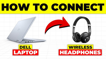 How To Connect Dell Laptop To Wireless Headphones (How To Pair Dell Laptop To Wireless Headphones)