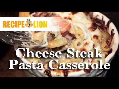 Cheese Steak Pasta Casserole