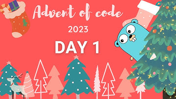 Advent of Code 2023 vlog - Golang - Day 1