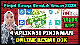4 Aplikasi Pinjaman Online Resmi OJK  | Pinjol Cepat Cair Aman 2025| Pinjol Bunga Rendah Mudah Cair