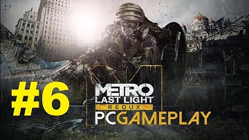 Metro Last Light Redux - Gameplay - Part 5 - Walkthrough - No Commentary