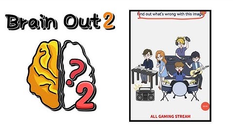 Brain Out 2 Level 50 || find out what