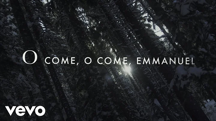 Chris Tomlin - O Come, O Come Emmanuel (Lyric Video)
