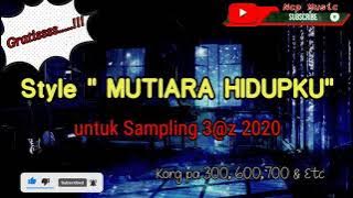 Style Gratis Mutiara Hidupku Pa 300, 600 dan seri Atasnya
