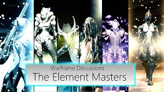Warframe Discussion: The Element Masters