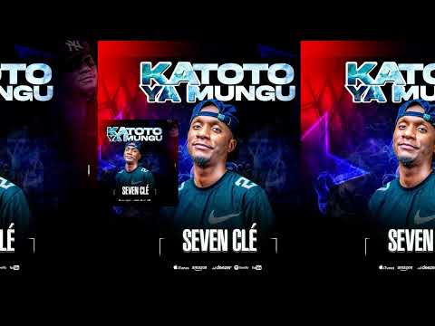 DJ SEVEN KATOTO YA MUNGU