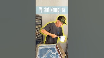 Vệ sinh khung lụa sau khi in,in lụa thủ công #chibanaothun #chichuai #buffaloplanet #screenprinting