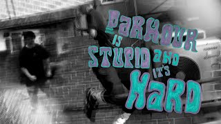 parkour is stupid and its hard