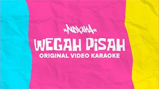 NDX A.K.A - Wegah Pisah (  Video Karaoke )