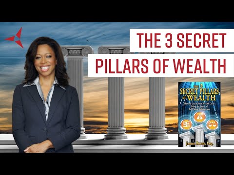 The THREE Secret Pillars of Wealth