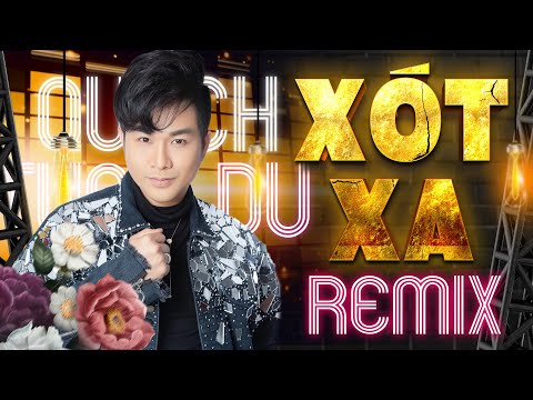 XÓT XA REMIX