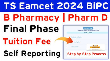 TS Eamcet 2024 BiPC Final Phase Tuition Fee Payment Self Reporting Process